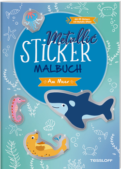 Metallic-Sticker Malbuch. Am Meer von Beurenmeister,  Corina