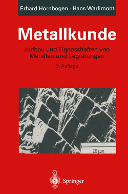 Metallkunde von Hornbogen,  Erhard, Ricker,  T., Warlimont,  Hans