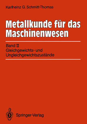 Metallkunde für das Maschinenwesen von Schmitt-Thomas,  Karlheinz G.