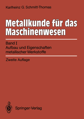 Metallkunde für das Maschinenwesen von Schmitt-Thomas,  Karlheinz G.