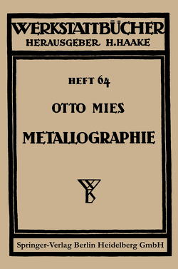 Metallographie von Mies,  Otto