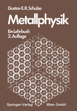 Metallphysik von Schulze,  G.E.R.