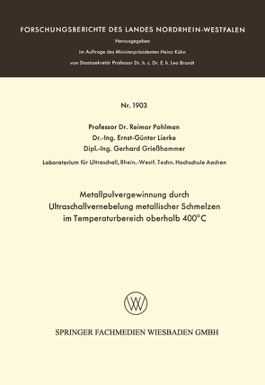 Metallpulvergewinnung durch Ultraschallvernebelung metallischer Schmelzen im Temperaturbereich oberhalb 400°C von Pohlman,  Reimar