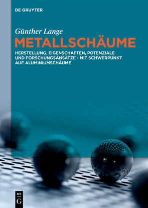 Metallschäume von Lange,  Günther