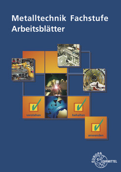 Metalltechnik Fachstufe Arbeitsblätter von Schellmann,  Bernhard