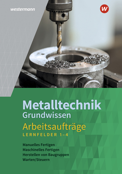 Metalltechnik Grundwissen von Kaese,  Jürgen, Rund,  Wolfgang