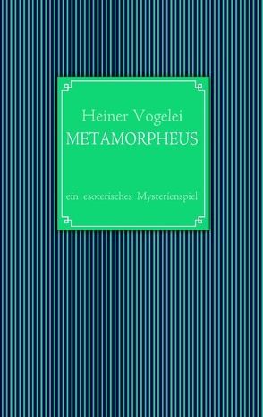 Metamorpheus von Vogelei,  Heiner