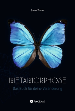 Metamorphose von Turner,  Jessica