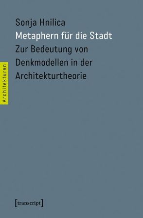 Metaphern für die Stadt von Hnilica,  Sonja