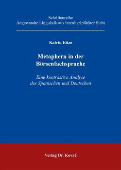 Metaphern in der Börsenfachsprache von Eitze,  Katrin