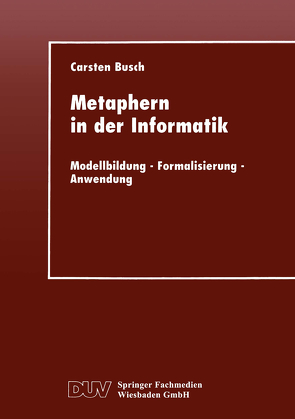 Metaphern in der Informatik von Busch,  Carsten