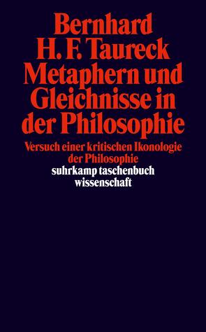 Metaphern und Gleichnisse in der Philosophie von Taureck,  Bernhard H. F.