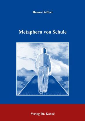 Metaphern von Schule von Geffert,  Bruno