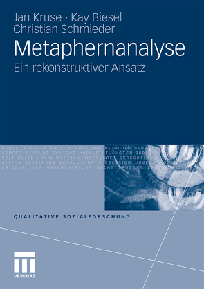 Metaphernanalyse von Biesel,  Kay, Kruse,  Jan, Schmieder,  Christian