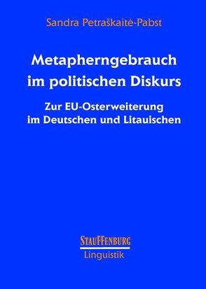 Metapherngebrauch im politischen Diskurs von Petraskaite-Pabst,  Sandra