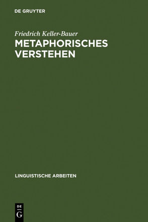 Metaphorisches Verstehen von Keller-Bauer,  Friedrich