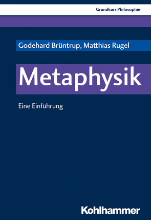 Metaphysik von Brüntrup,  Godehard, Rugel,  Matthias