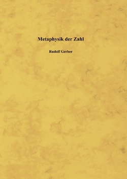 Metaphysik der Zahl von Gerber,  Rudolf