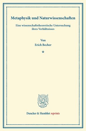 Metaphysik und Naturwissenschaften. von Becher,  Erich