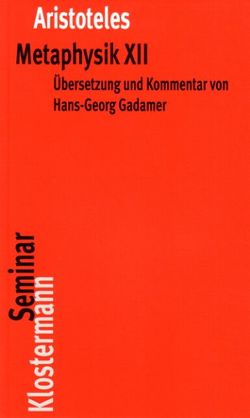 Metaphysik XII von Aristoteles, Gadamer,  Hans-Georg