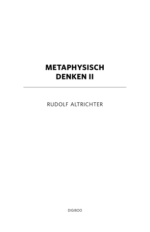 Metaphysisch denken II von Altrichter,  Rudolf