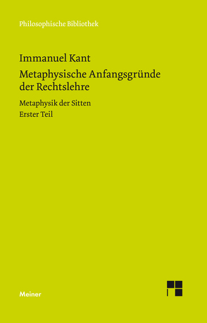 Metaphysische Anfangsgründe der Rechtslehre von Kant,  Immanuel, Ludwig,  Bernd