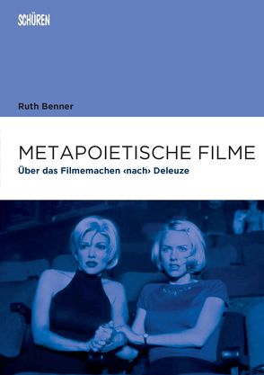 Metapoietische Filme von Benner,  Ruth