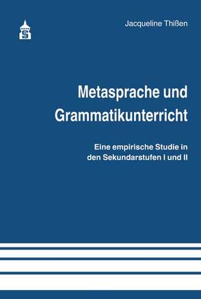 Metasprache und Grammatikunterricht von Thißen,  Jacqueline