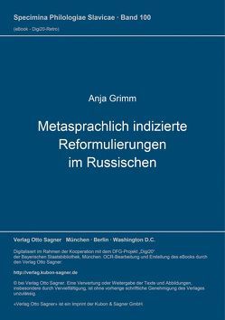 Metasprachlich indizierte Reformulierungen im Russischen von Grimm,  Anja