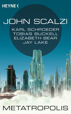 Metatropolis von Kempen,  Bernhard, Scalzi,  John