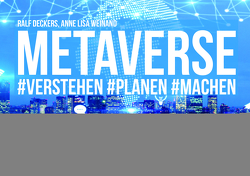 METAVERSE von Deckers,  Ralf, Weinand,  Anne Lisa