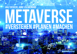 METAVERSE von Deckers,  Ralf, Weinand,  Anne Lisa