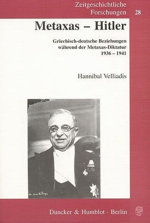 Metaxas – Hitler. von Blümlein,  Gerhard, Velliadis,  Hannibal