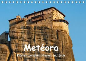 Metéora, Klöster zwischen Himmel und Erde (Tischkalender immerwährend DIN A5 quer) von Dummermuth,  Stefan