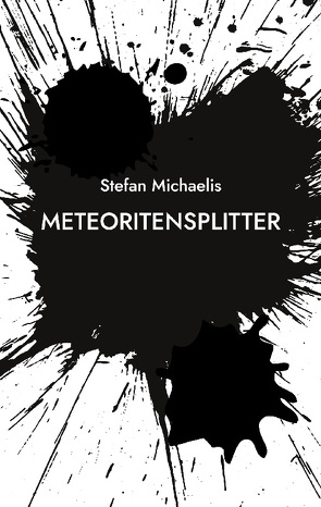 Meteoritensplitter von Michaelis,  Stefan