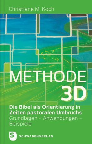 Methode 3D von Koch,  Christiane M.