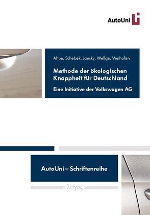 Methode der ökologischen Knappheit für Deutschland von Ahbe,  Stephan, Jansky,  Nadine, Schebek,  Liselotte, Weihofen,  Simon, Wellge,  Steffen