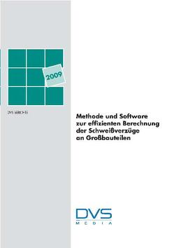 Methode und Software zur effizienten Berechnung der Schweißverzüge an Großbauteilen von DVS e. V,  DVS e