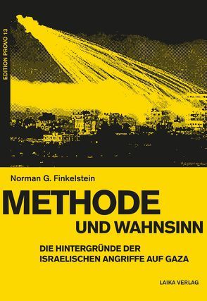 Methode und Wahnsinn von Finkelstein,  Norman G., Hackmann-Mahajan,  Maren