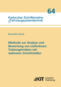 Methode zur Analyse und Bewertung von stufenlosen Traktorgetrieben mit mehreren Schnittstellen von Reick,  Benedikt