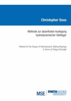 Methode zur dauerfesten Auslegung hydrodynamischer Gleitlager von Sous,  Christopher