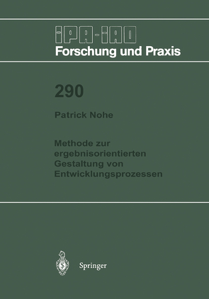 Methode zur ergebnisorientierten Gestaltung von Entwicklungsprozessen von Nohe,  Patrick