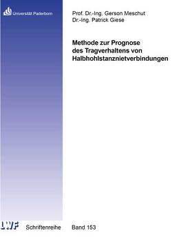 Methode zur Prognose des Tragverhaltens von Halbhohlstanznietverbindungen von Giese,  Patrick