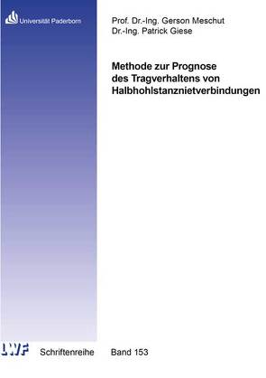 Methode zur Prognose des Tragverhaltens von Halbhohlstanznietverbindungen von Giese,  Patrick