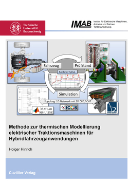 Methode zur thermischen Modellierung elektrischer Traktionsmaschinen für Hybridfahrzeuganwendungen von Hinrich,  Holger