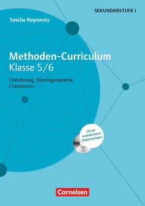 Methoden-Curriculum – Einführung, Trainingsmaterial, Checklisten – Klasse 5/6 von Rogowsky,  Sascha