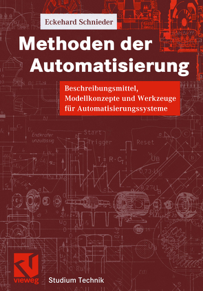 Methoden der Automatisierung von Schnieder,  Eckehard