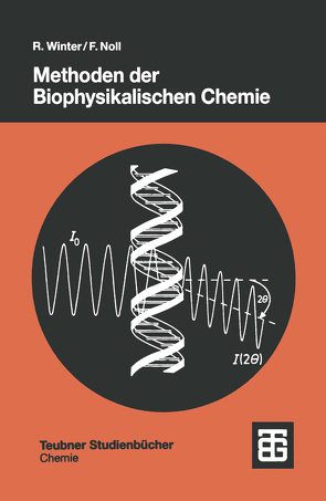 Methoden der Biophysikalischen Chemie von Noll,  Frank, Winter,  Roland