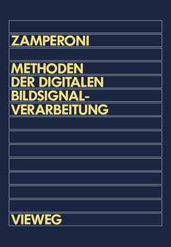Methoden der digitalen Bildsignalverarbeitung von Zamperoni,  Piero