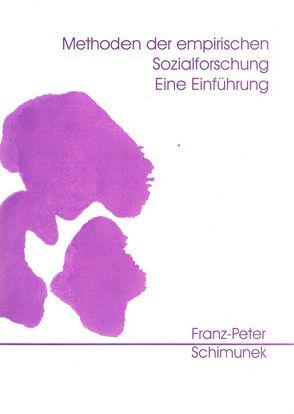 Methoden der empirischen Sozialforschung von Schimunek,  F P